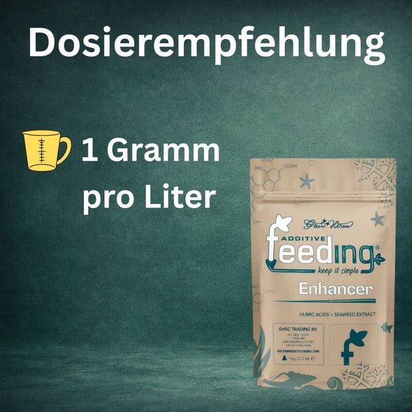 Dosierempfehlung für Green House Fütterungs-Enhancer: 1 Gramm pro Liter