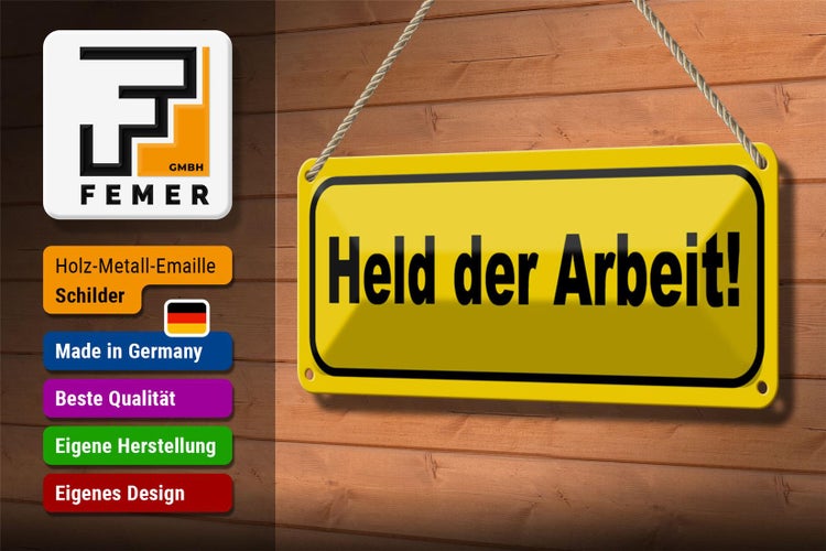 Blechschild Spruch 27x10cm Held der Arbeit Dekoration