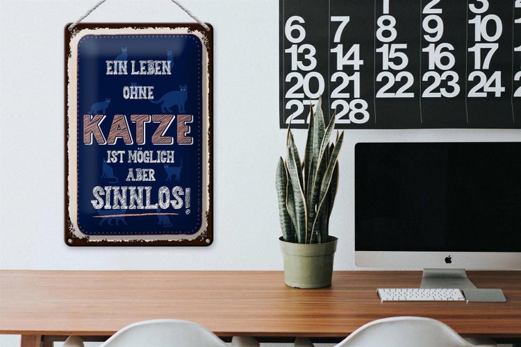 Blechschild Spruch Katze Leben ohne möglich aber 20x30cm