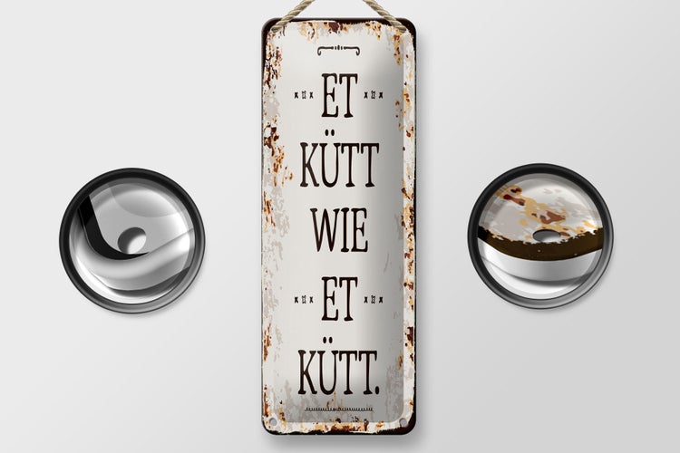 Blechschild Spruch 10x27 cm Et Kütt wie et kütt kölscher Spruch Dekoration