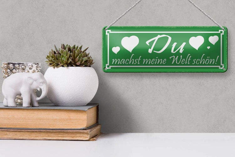 Blechschild Spruch 27x10cm du machst meine Welt schön Herz Dekoration