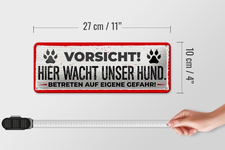 Blechschild Spruch 27x10cm Vorsicht! Hier wacht unser Hund!