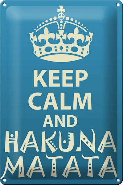 Blechschild Spruch 20x30cm Keep Calm and Hakuna Matata