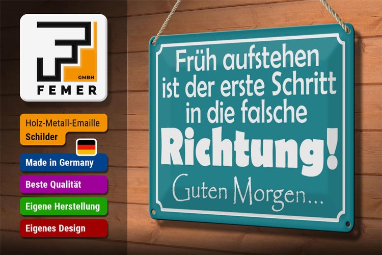 Blechschild Spruch 30x20cm Früh aufstehen erste Schritt