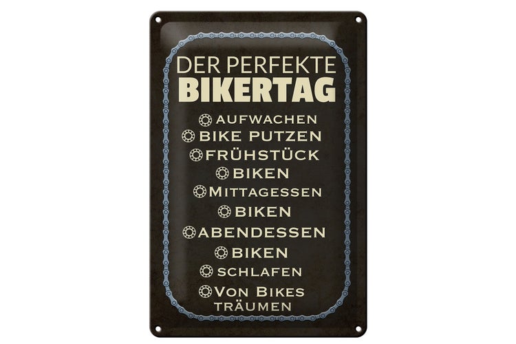 Blechschild Spruch 20x30cm der perfekte Bikertag Bike