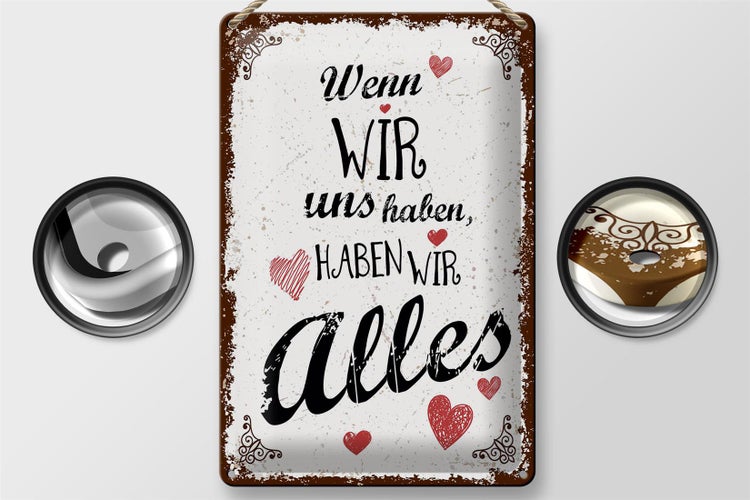 Blechschild Spruch Wenn wir uns haben, haben alles 20x30cm