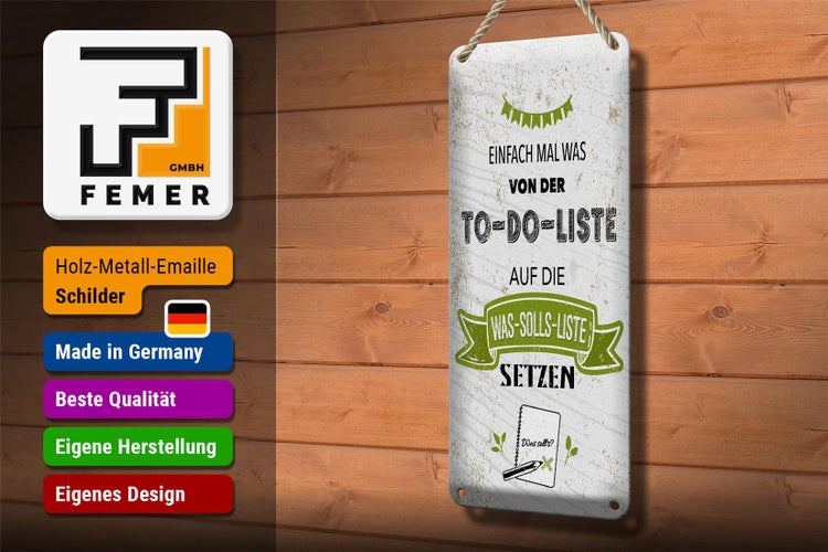 Blechschild Spruch Einfach mal was von To do liste 10x27cm