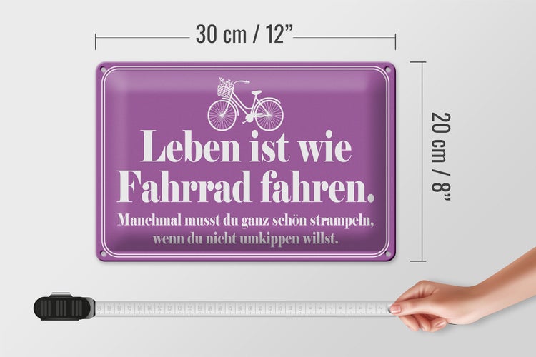 Blechschild Spruch 30x20cm Leben ist wie Fahrrad fahren