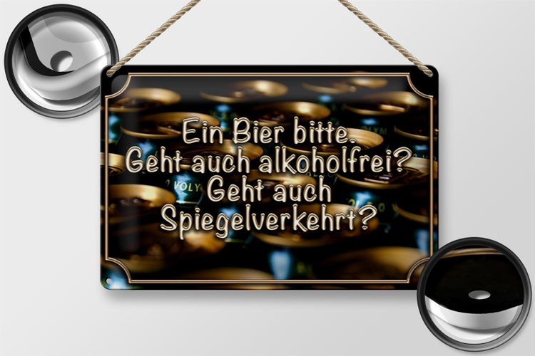 Blechschild Spruch 30x20cm Ein Bier bitte geht alkoholfrei