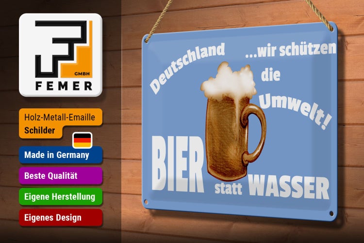 Blechschild Spruch 30x20cm Deutschland Bier statt Wasser