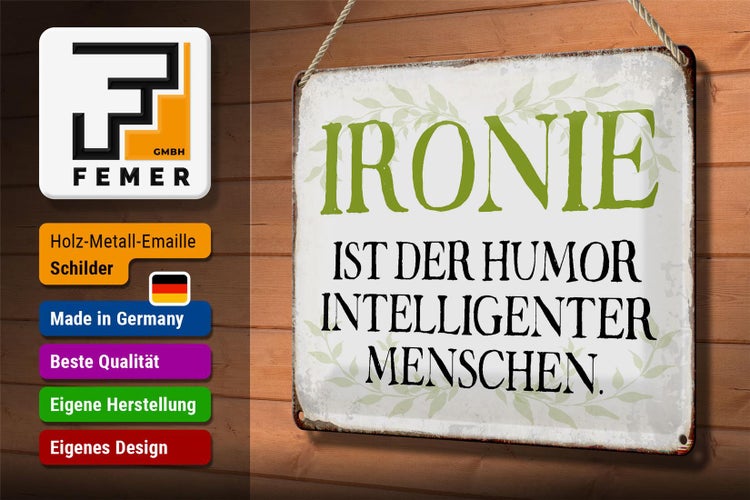 Blechschild Spruch 30x20cm Ironie Humor intelligent