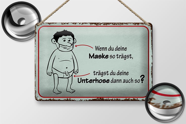 Blechschild Spruch 30x20cm wenn du deine Maske so trägst