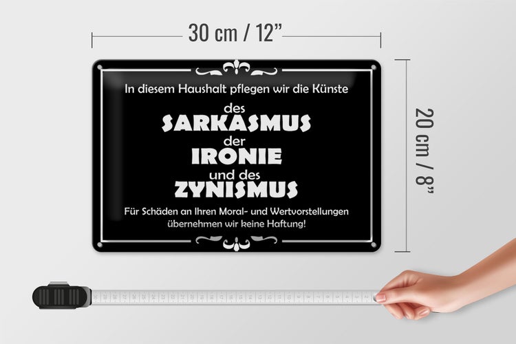 Blechschild Spruch 30x20cm In diesem Haushalt Sarkasmus