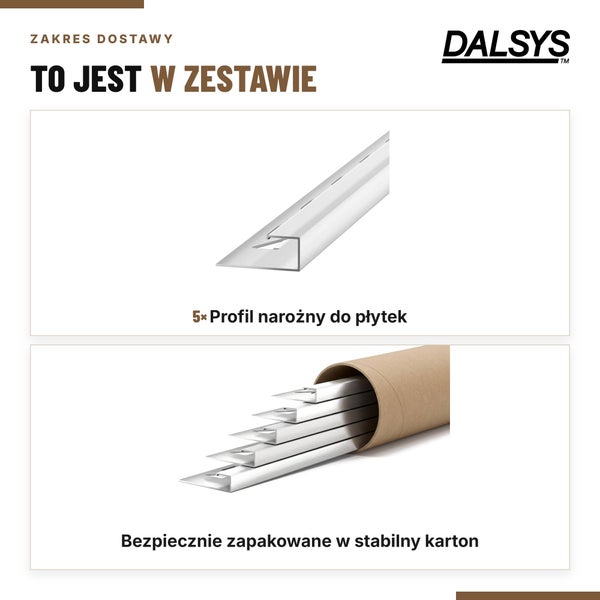 Dalsys Logo und fünf Fliesen Eckprofile für eine sichere Verpackung in einer Papprolle.