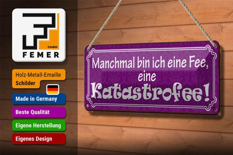 Blechschild Spruch 27x10cm ich bin eine Fee Katastrofee Dekoration