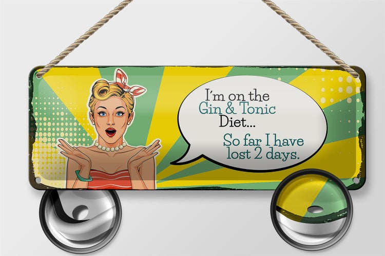 Blechschild Spruch I´m on the Gin & Tonic Diet 27x10cm Dekoration