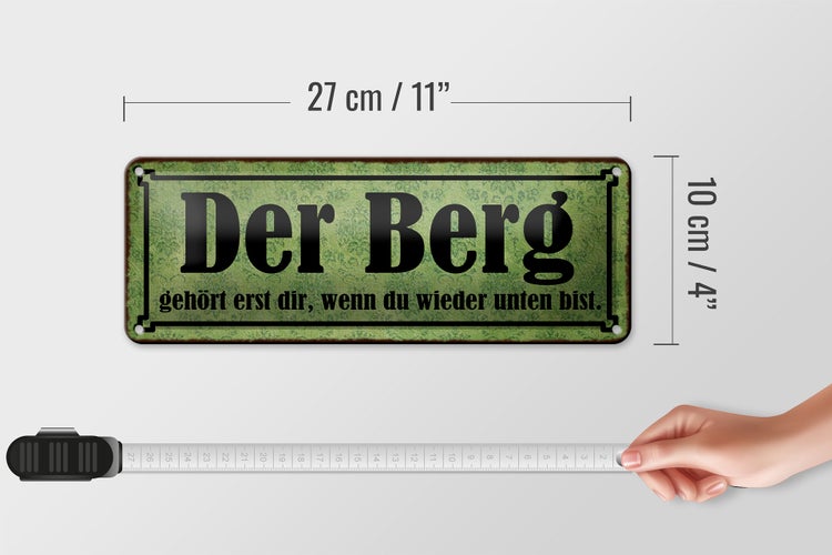 Blechschild Spruch 27x10cm Berg erst dir wenn du unten bist Dekoration