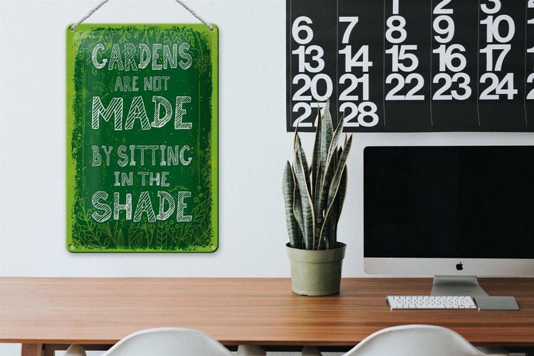 Blechschild Spruch Gardens note made by sitting shade 20x30cm