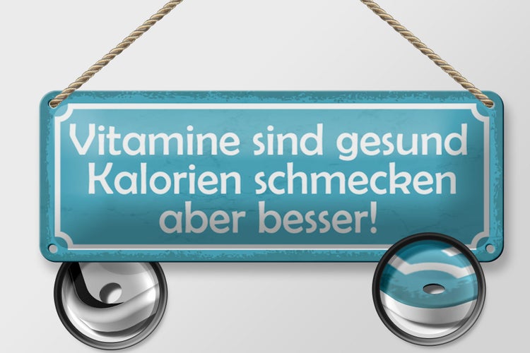 Blechschild Spruch 27x10cm Vitamine gesund Kalorien besser Dekoration