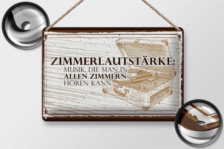 Blechschild Spruch 30x20cm Zimmerlautstärke: Musik, die man in