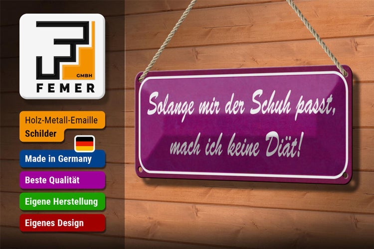 Blechschild Spruch 27x10cm solange Schuh passt keine Diät Dekoration