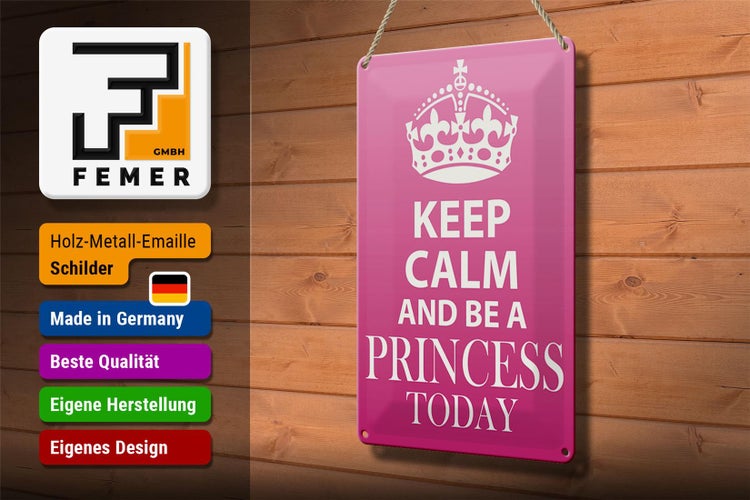 Blechschild Spruch 20x30cm Keep Calm and be a Princess