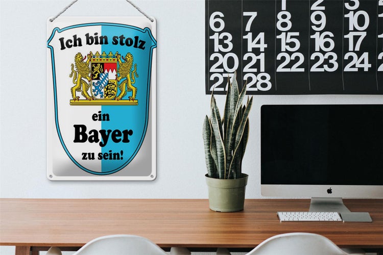 Blechschild Spruch 20x30cm ich bin stolz ein Bayer zu sein