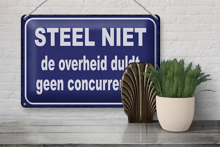Blechschild Spruch 30x20cm Steel niet de overheid duldt geen concurrentie