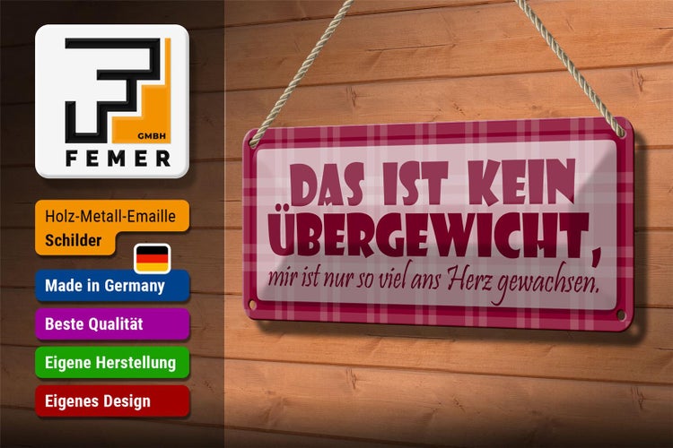 Blechschild Spruch 27x10cm Das ist kein Übergewicht Dekoration
