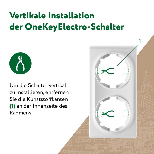 Grafische Anleitung zur vertikalen Installation von OneKeyElectro Schalterrahmen durch Entfernen der Kunststoffkanten.