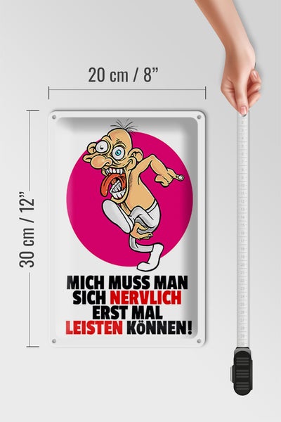 Blechschild Spruch 20x30cm Mich nervlich leisten können