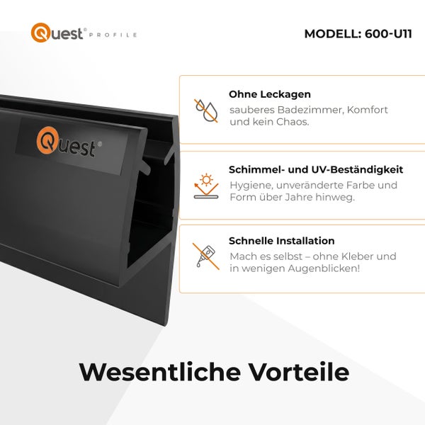 Quest Profile Modell 600-U11, schwarzes Profil: keine Leckagen, schimmel- und UV-beständig, schnelle Installation ohne Kleber.