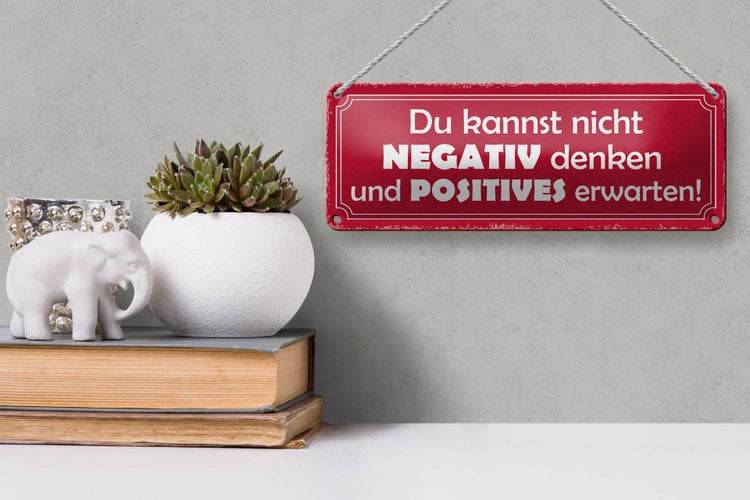 Blechschild Spruch 27x10cm kannst nicht negativ denken und Dekoration