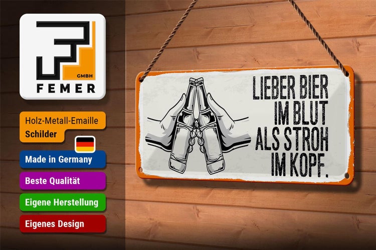 Blechschild Spruch 27x10cm lieber Bier im Blut als Stroh Kopf