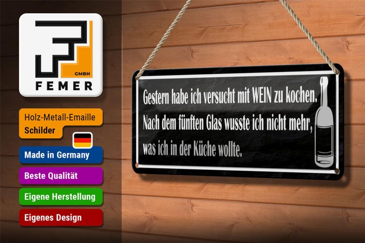 Blechschild Spruch 27x10cm habe versucht mit Wein zu kochen Dekoration