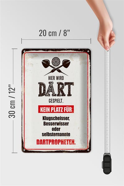 Blechschild Spruch 20x30cm Hier wird Dart gespielt kein Platz für