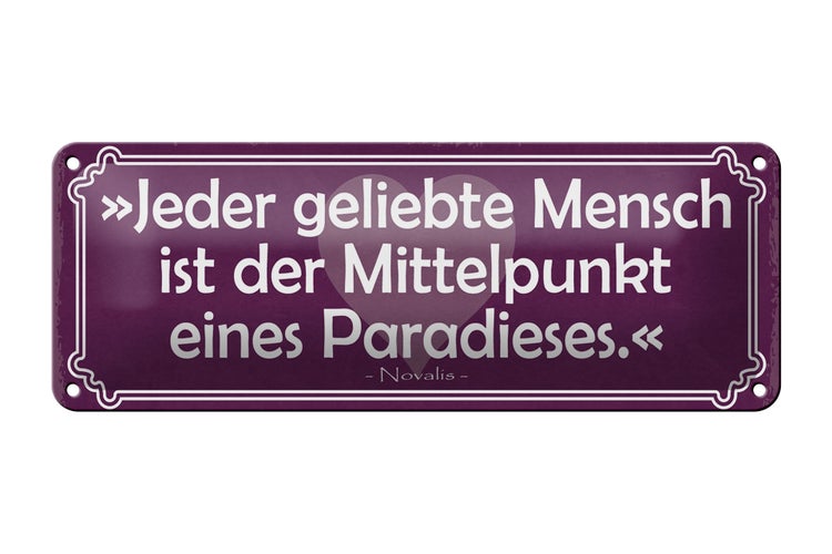 Blechschild Spruch 27x10cm jeder geliebte Mensch Paradies Dekoration