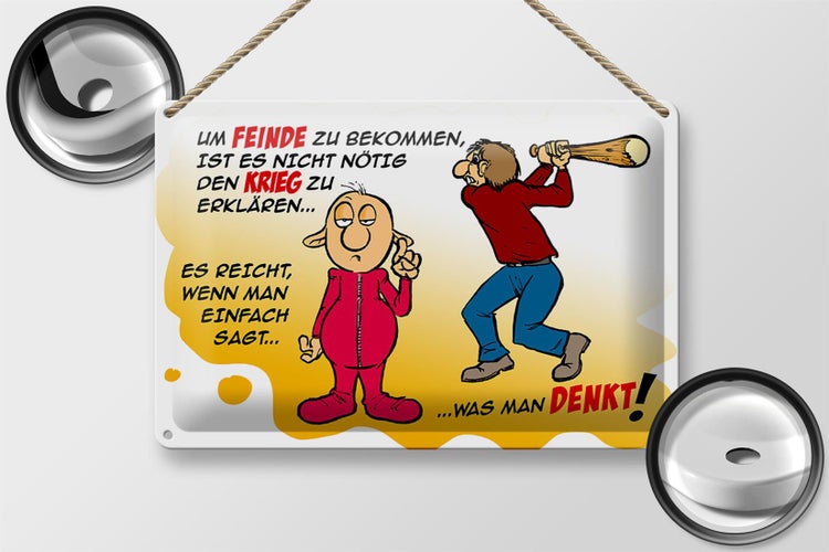 Blechschild Spruch 30x20cm Feinde einfach sagt was man denkt
