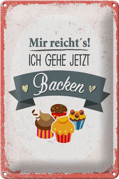 Blechschild Spruch Mir reicht`s ich geh backen rot 20x30cm