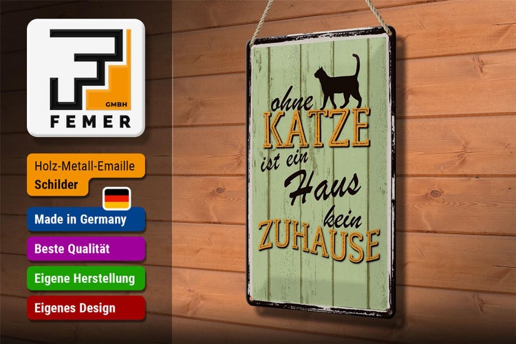 Blechschild Spruch 20x30cm ohne Katze ist Haus kein Zuhause