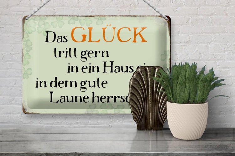 Blechschild Spruch 30x20cm Glück tritt gern ein gute Laune