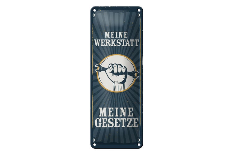 Blechschild Spruch 10x27cm Retro meine Werkstatt meine Gesetze