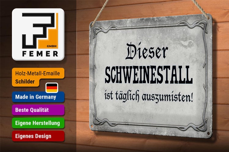 Blechschild Spruch 30x20cm dieser Schweinestall ist täglich