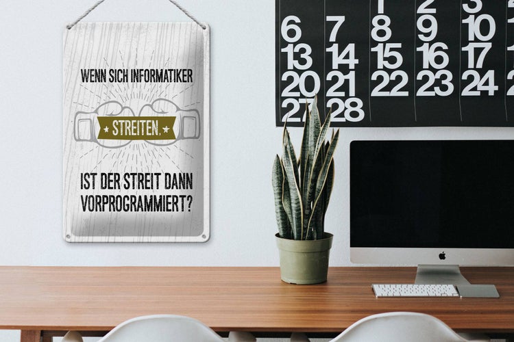 Blechschild Spruch Wenn sich Informatiker streiten 20x30cm