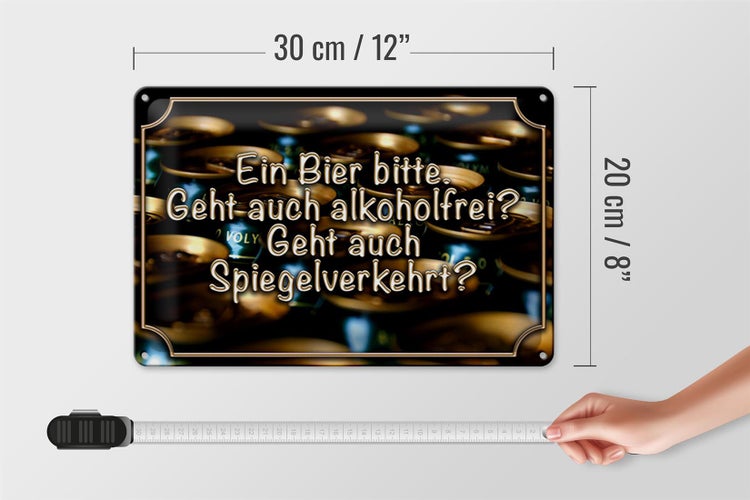 Blechschild Spruch 30x20cm Ein Bier bitte geht alkoholfrei