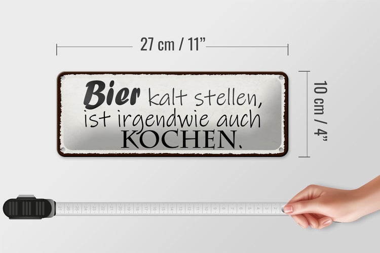 Blechschild Spruch 27x10cm Bier kalt stellen auch Kochen Dekoration