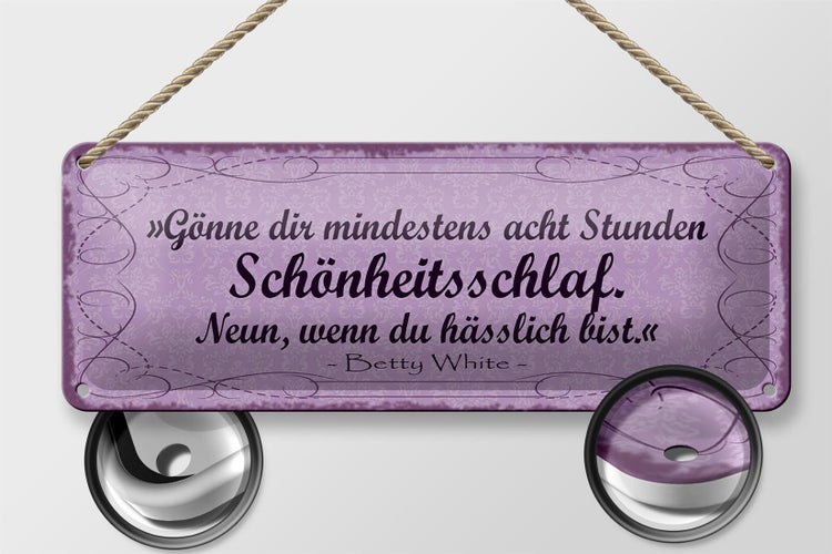 Blechschild Spruch 27x10cm gönne 8 Stunden Schönheitsschlaf Dekoration