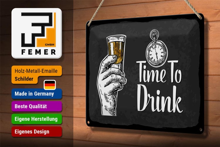 Blechschild Spruch Time to Drink 30x20cm