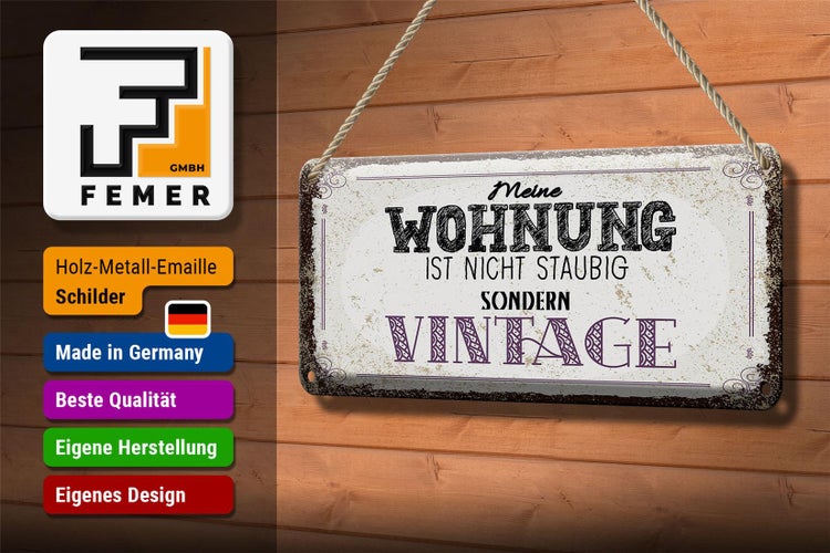 Blechschild Spruch Wohnung nicht staubig Vintage 27x10cm
