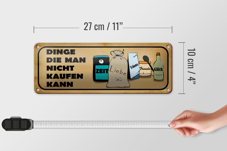 Blechschild Spruch 27x10cm Dinge die man nicht kaufen kann Dekoration